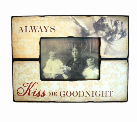 Fotoramme - Always Kiss Me Goodnight
